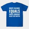 Unisex Fashion TShirt White Silence Equals White Consent Print TShirt Plus Size S-5XL T-Shirt 100%Cotton Tops O Neck Short Sleeve Tees