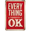 Retro Everything is Going to be Ok Metal Craft Positive Inspiration Vintage Metal Tin Signs for Cafes Bars Pubs Wall Decorative