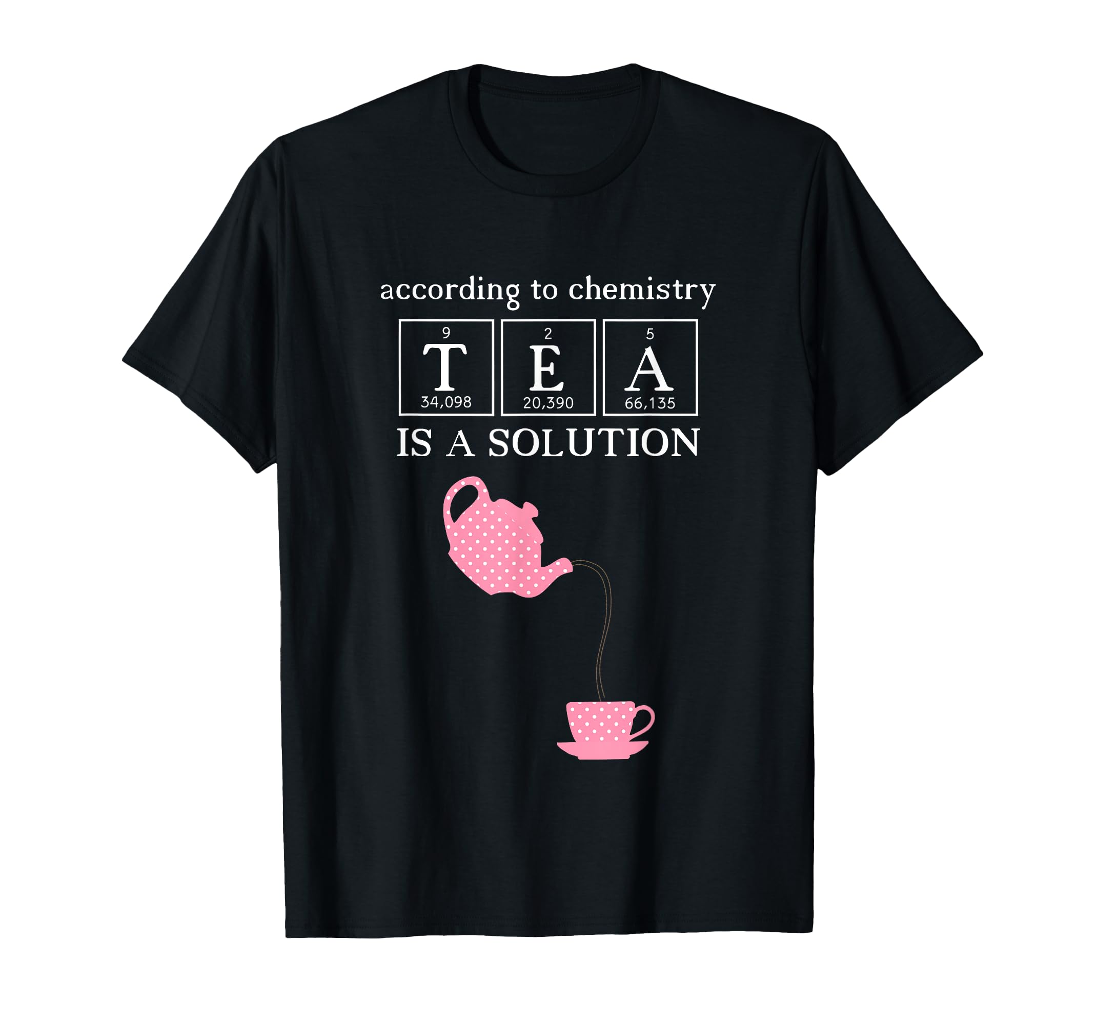 

Pink Teapot and cup TEA Chemistry Solution T-shirt