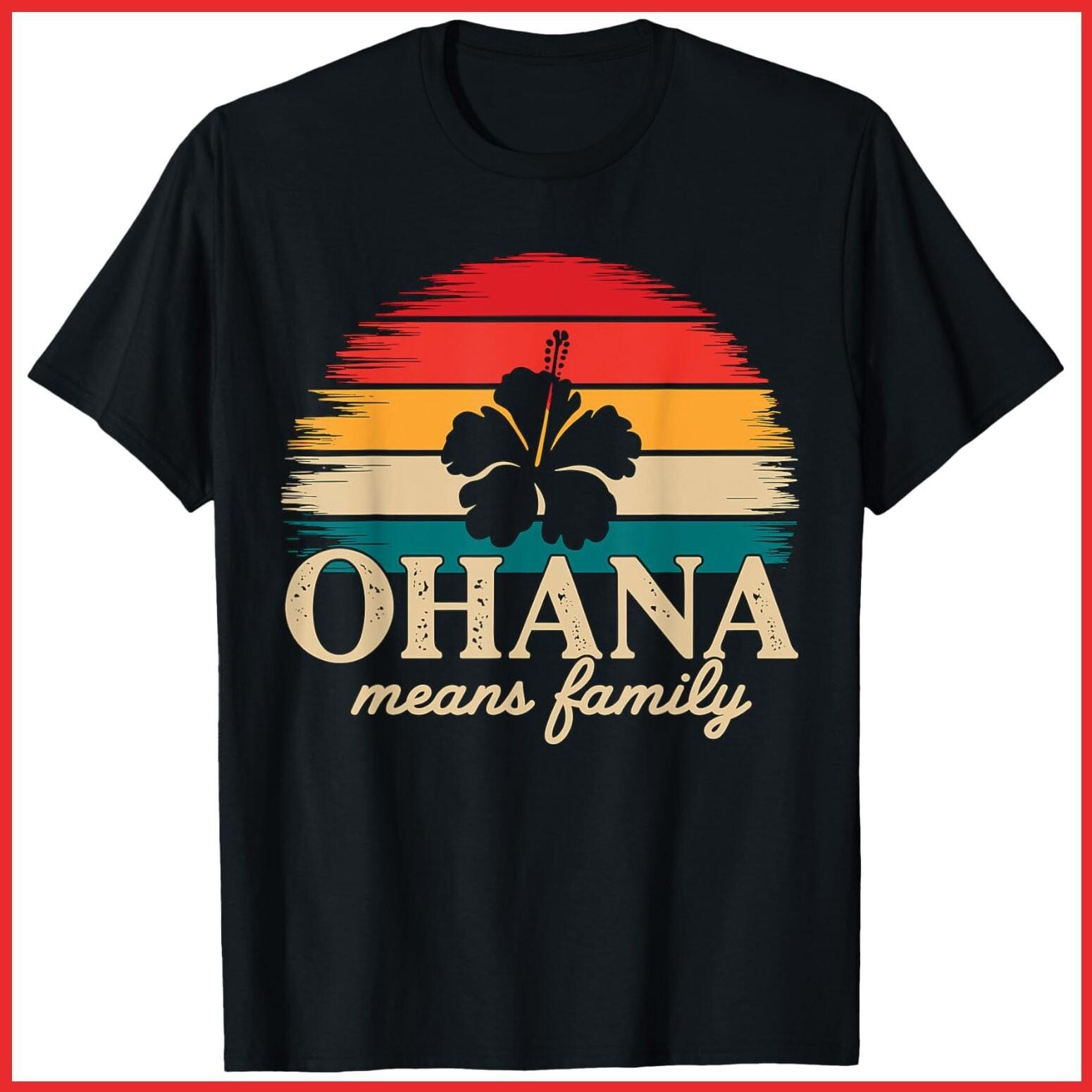Ohana Means Family Hawaii Summer Vacation Holiday Black Cotton T-Shirt S-5XL XXL