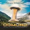 Ogmond von Martin Firestone Gebundenes Buch 9781647505615