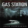 Tales from the Gas Station by Jack Townsend Paperback Book 9781732827837