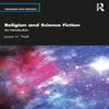 Religion and Science Fiction by Thrall & James H. & M.D. Paperback... 9780367465100