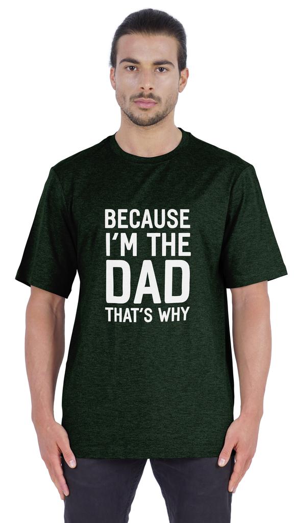 Inkmeso Men  s Graphic Printed   Because I'm The Dad That's Why   Novelty Sarcastic Tshirt Crew Neck Tee For
