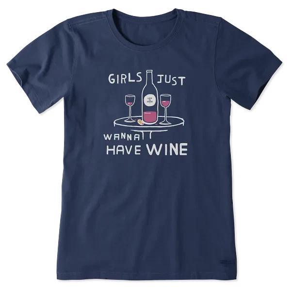 

Life is Good. Women s Girls Just Wanna Have Wine Crusher Tee, Darkest Blue L