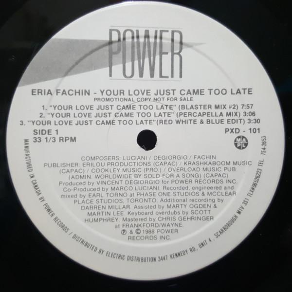 

LP Record ERIA FACHIN Your Love Just Came Too Late PXD101PROMO Power Records 1988 Canada Dance Electronica Used