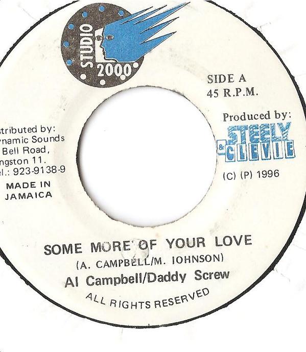 

7inch Record AL CAMPBELL / DADDY SCREW - Some More Of Your Love NONE Studio 2000 1996 Jamaica Reggae, Ska & Dub Used