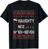 Nice Naughty 67 Meme Ugly Christmas Humor Unisex T-Shirt