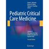 Pediatric Critical Care Medicine: Volume: Perioperative Care of the Critically Ill or Injured Child