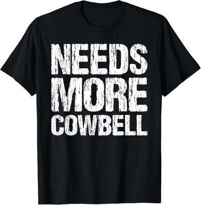 Besoin de Plus de Clochettes T-shirt Drôle Groupe de Musique Musicien T-shirt Cadeau T-shirt Unisexe
