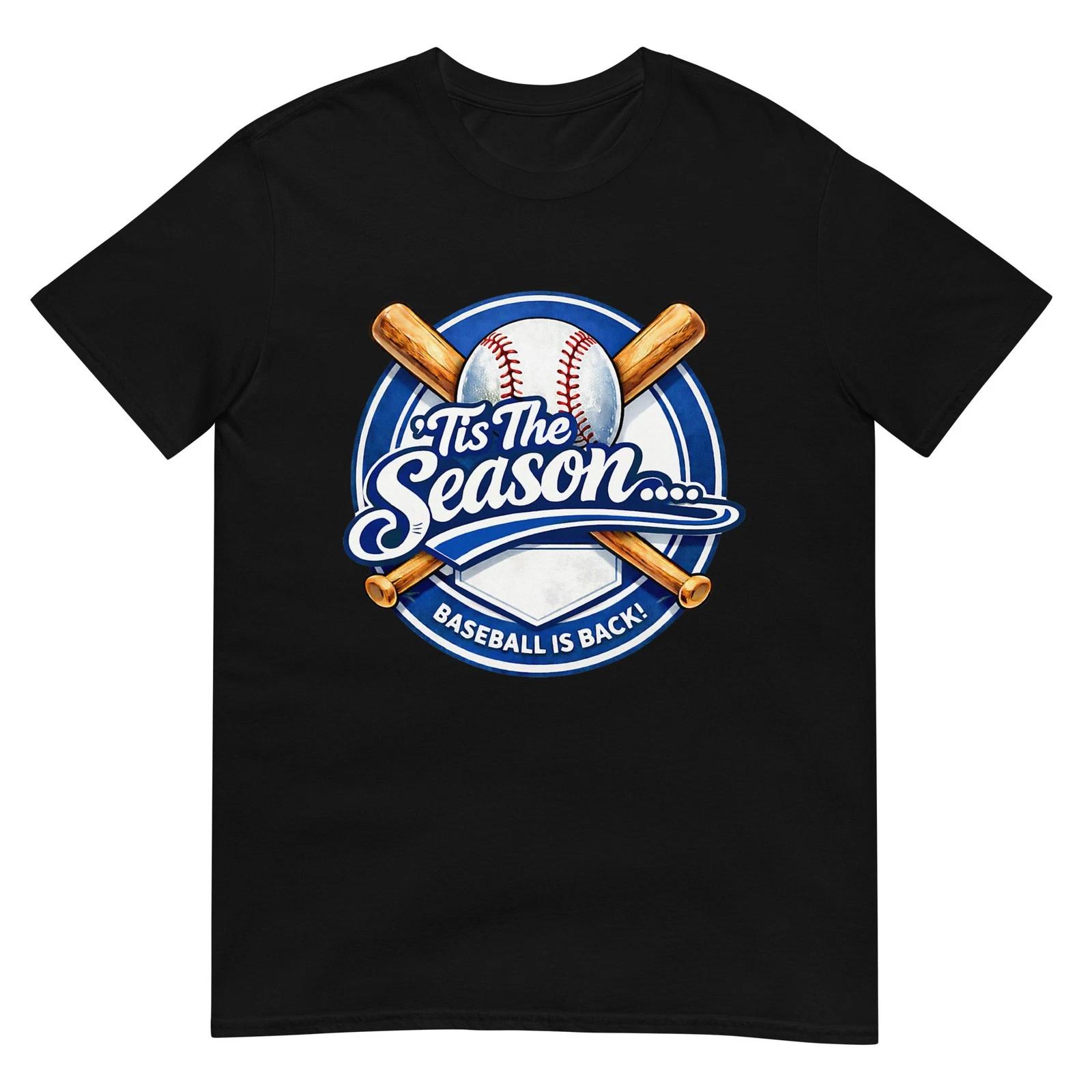 Tis The Season Baseball is Back! T-Shirt 2XL