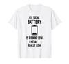 Social Battery Running Low Funny Social Introvert People Shy T-Shirt