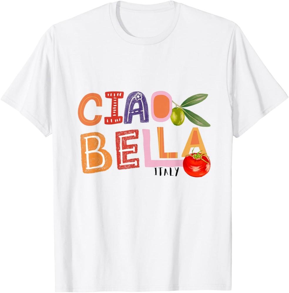 Смешная надпись Ciao Bella Сад Италии для любителя итальянской еды Футболка Унисекс Футболка S