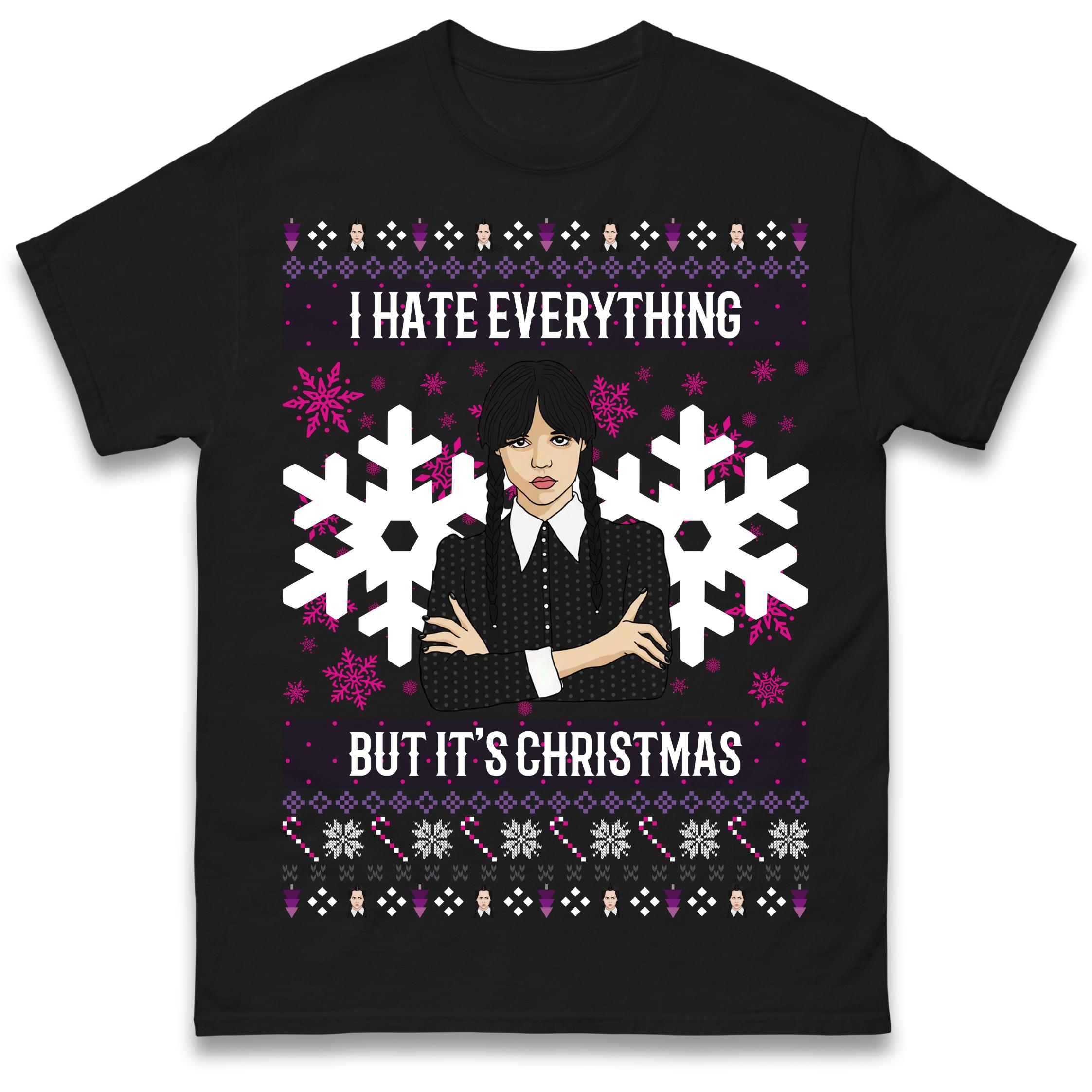 Wednesday Addams I Hate Everything But It s Christmas Christmas T Shirt Tshirt Mens Womens Unisex Tops Tees 2XL