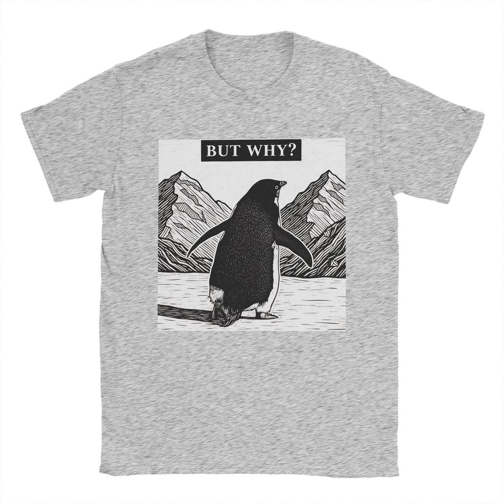 But Why Nihilist Penguin Meme Design Unisex T Shirt Tees Short Sleeve Round Collar TShirt 100 Cotton New Arrival Clothing