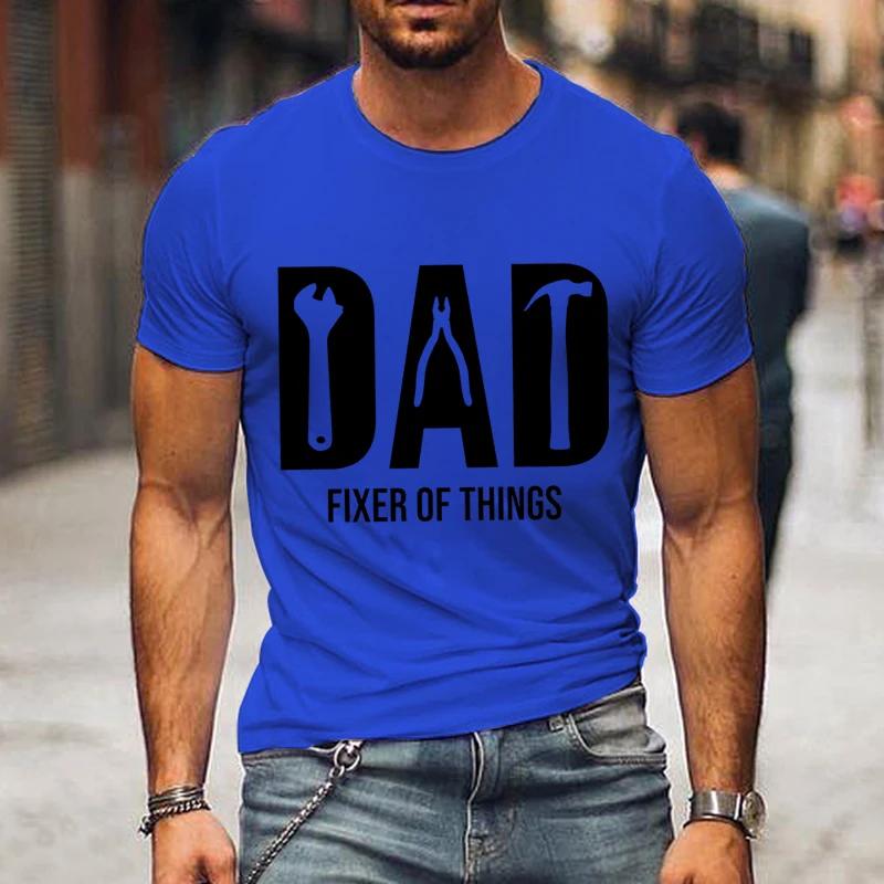 Funny Dad Birthday Shirt,Fixer of Things Shirt Men Tshirt Hip Hop Tops Summer Street T Shirt Oversize Short Sleeve New Dad Shirt
