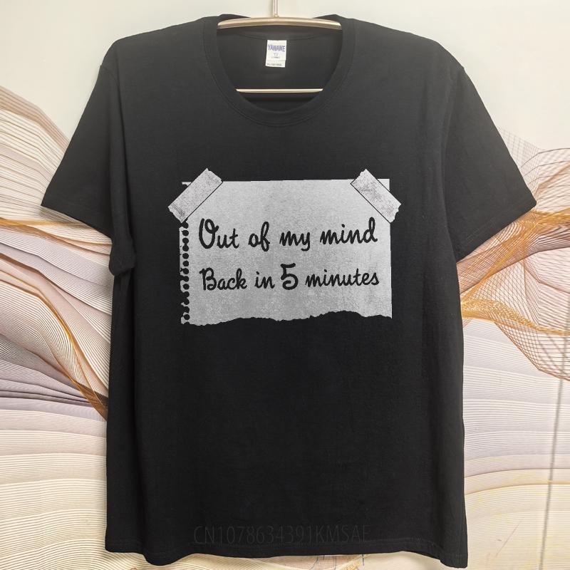 Streetwear Summer For Her Tshirt Out Of My Mind Back In 5 Minutes Short Sleeve Cotton Crew Neck Tshirt Cotton Top Tees