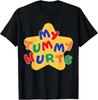 Funny My Tummy Hurts Star For Men Women Kid T-Shirt