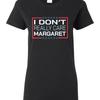 I Dont Really Care Margaret Funny JD Vance Womens T Shirt