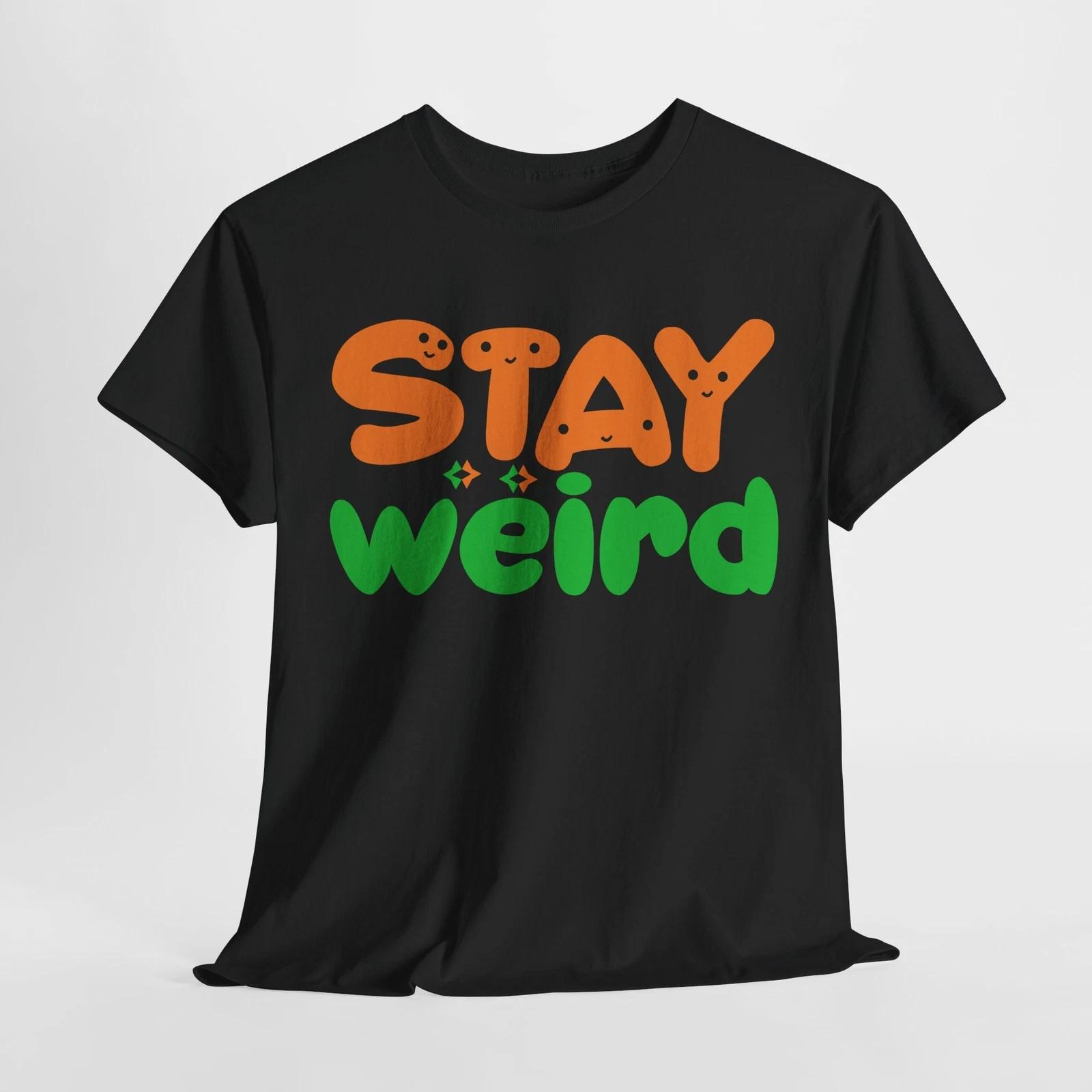 

Stay Funky T-Shirt | Weird & Proud Alternative Fashion Tee | Girl Power Shirt 4XL