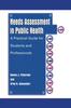 The Needs Assessment In Public Health : A Practical Guide for Students and Professionals Book