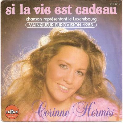 7inch Record CORINNE HERMÈS - Si La Vie Est Cadeau 8116017 Saban Records 1983 France Pop Used