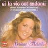 7inch Record CORINNE HERMÈS - Si La Vie Est Cadeau 8116017 Saban Records 1983 France Pop Used