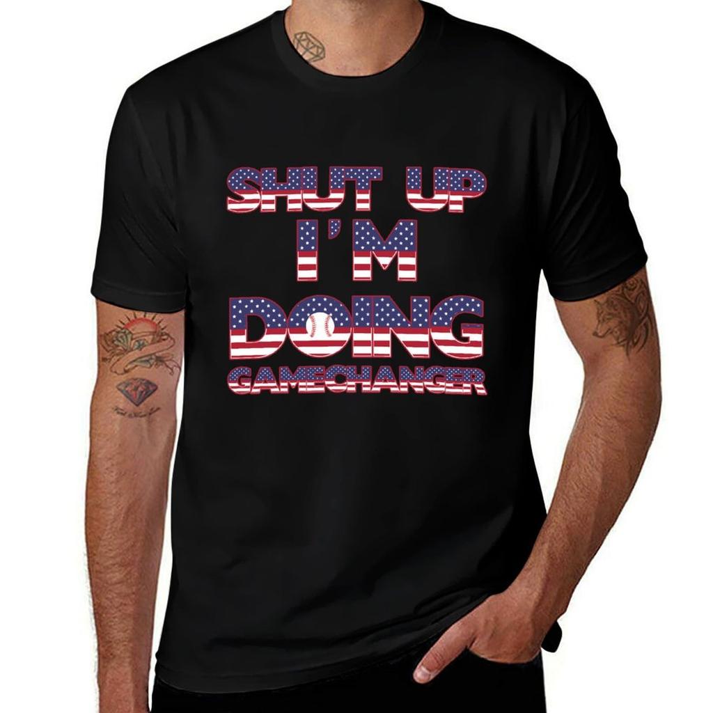 Shut Up Im Doing Gamechanger TShirt Regular Fit Plain Tee Shirt