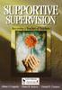 The Supportive Supervision : Becoming a Teacher of Teachers Book