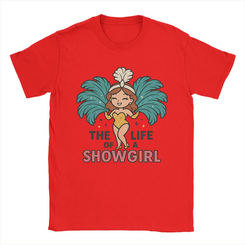 Herren Damen Kawaii Showgirl Hält Riesig Das Leben eines Showgirls T-Shirt Baumwollkleidung Mode Kurzarm Party T-Shirt