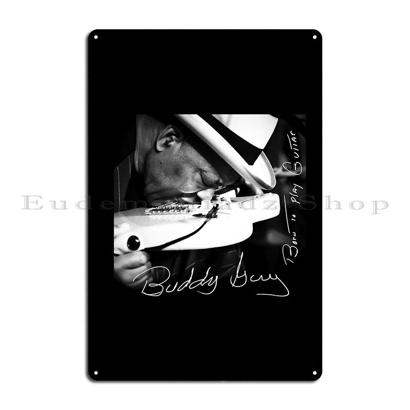 Buddy Guy der Blues Lebender Beweis Metallplakette Poster Kneipe Anpassen Wanddeko Anpassen Blechschild Poster