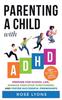 The Parenting a Child with ADHD Book