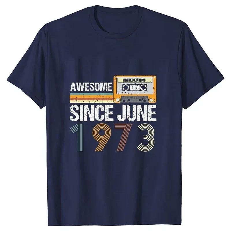Modetrend Neues T-Shirt Awesome Since June 1973 50. Geburtstag Vintage Juni 1973 Grafik T-Shirt Lässig Harajuku Damen T-Shirt