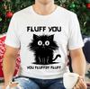 Black Cat Christmas T-Shirt - Funny Fluff You Sarcastic Feline Animal Lover Tee