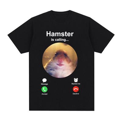Hamster Is Calling Funny Meme T-shirt Men Women Clothing Fashion Hip Hop T-shirts Harajuku Cotton Loose T Shirts Tops Streetwear