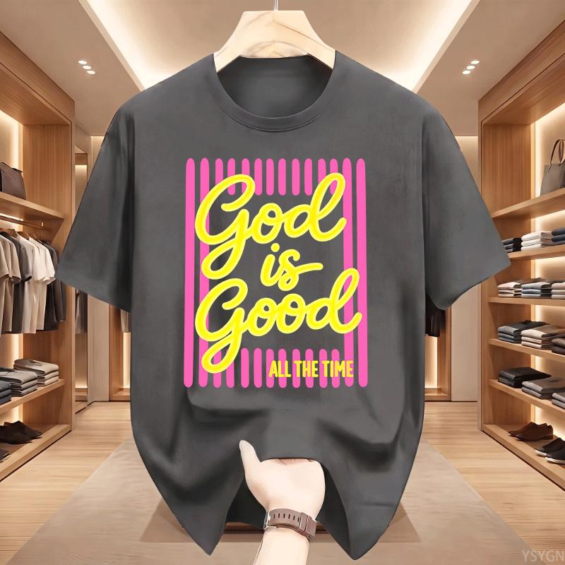 God Is Good All The Time Tee Cute Christian Tshirt Faith Based Tshirts Unisex Unisex Cotton Short Sleeve Round Neck Tees Clothing