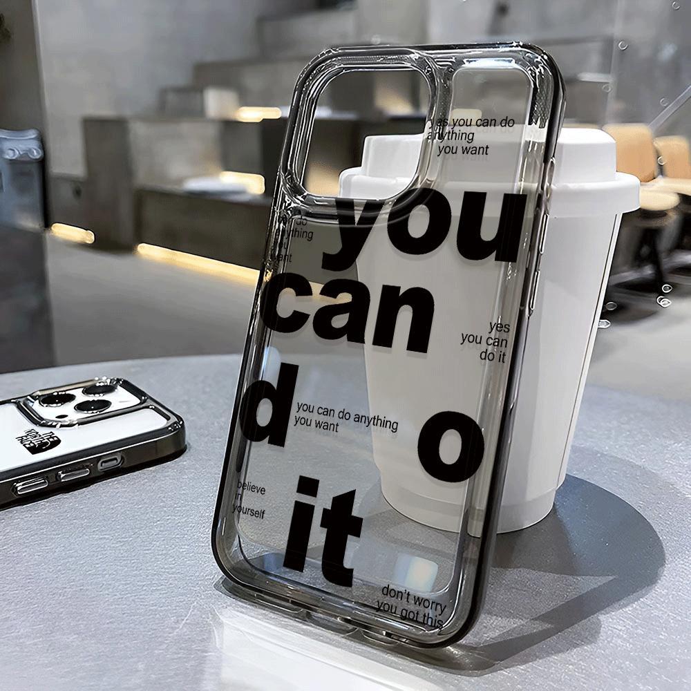 You Can Do It Pattern Phone Case For IPhone 17 16 15 14 13 12 11 Pro Max Air Plus Shockproof Lens Protection Anti-drop Soft Case