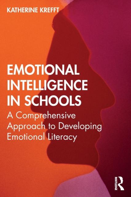 Книга Emotional Intelligence In Schools : A Comprehensive Approach To Developing Emotional Literacy