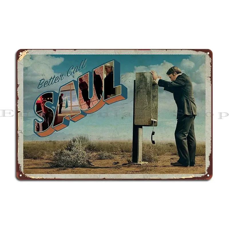 Better Call Saul Postcard Design Metal Sign Classic Club Wall Decor Design Wall Decor Tin Sign Poster