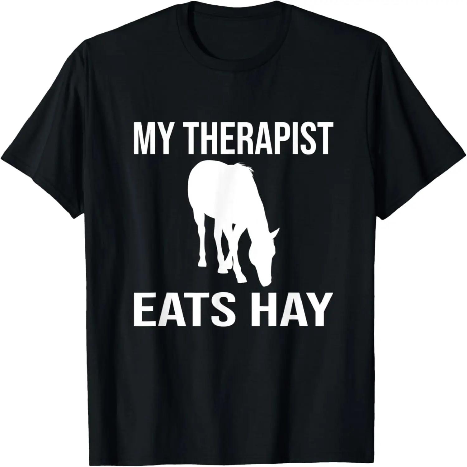 My Therapist Eats Hay Funny Horse Ideas T-Shirt S