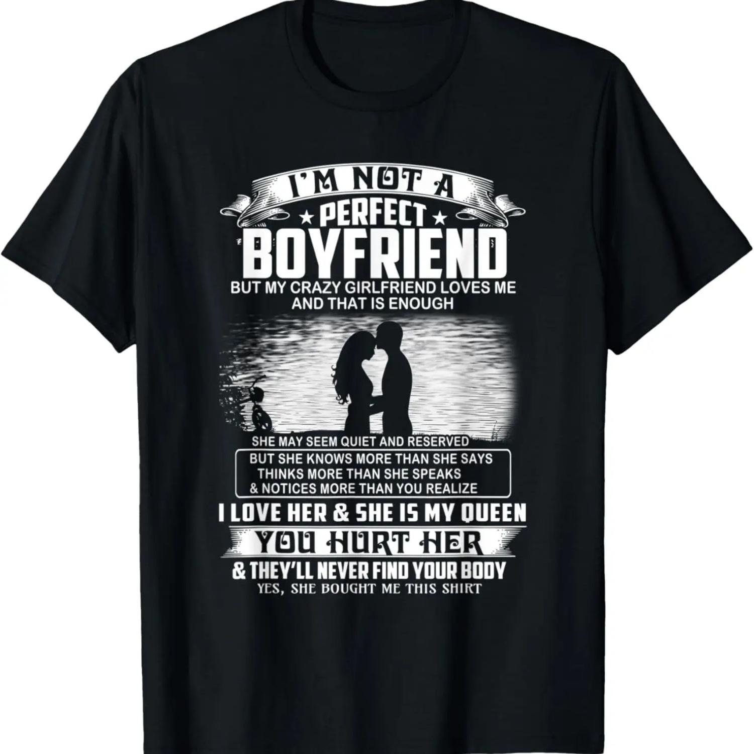 I m Not A Perfect Boyfriend But My Crazy Girlfriend Loves Me T-Shirt S чёрный