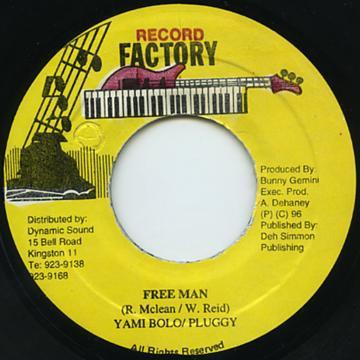 

7inch Record YAMI BOLO / PLUGGY TERRIBLE - Free Man NONE Record Factory 1996 Jamaica Reggae, Ska & Dub Used