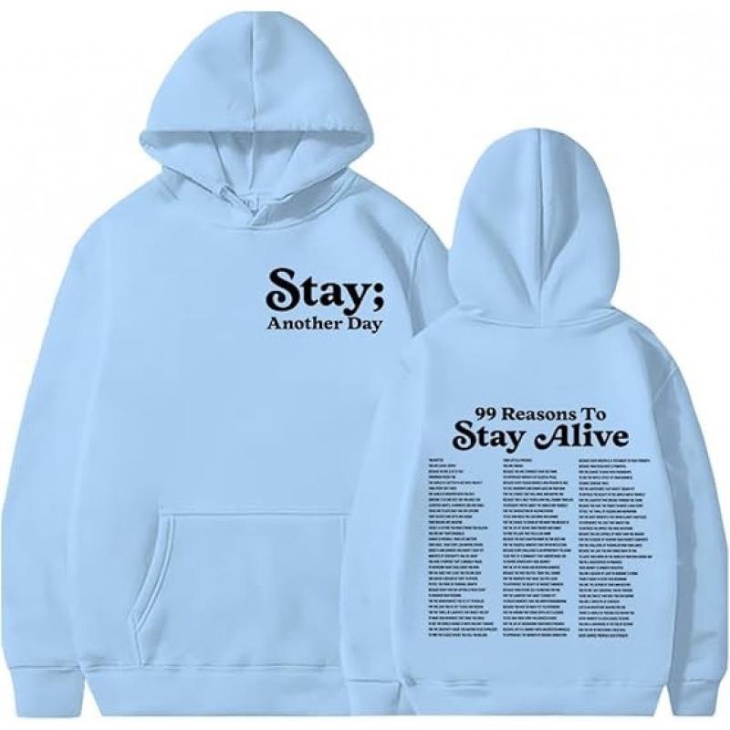 Stay Another Day Hoodie - 99 Reasons to Live Hoodie