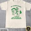 My Tummy Hurts And I'm Mad At The Government Frog Shirt,Frogcore Gift For Gen Z,Vintage Shirt,Gag Gifts Shirt,Dank Meme Quote Shirt