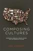 The Composing Cultures : Modernism, American Literary Studies and the Problem of Culture Book