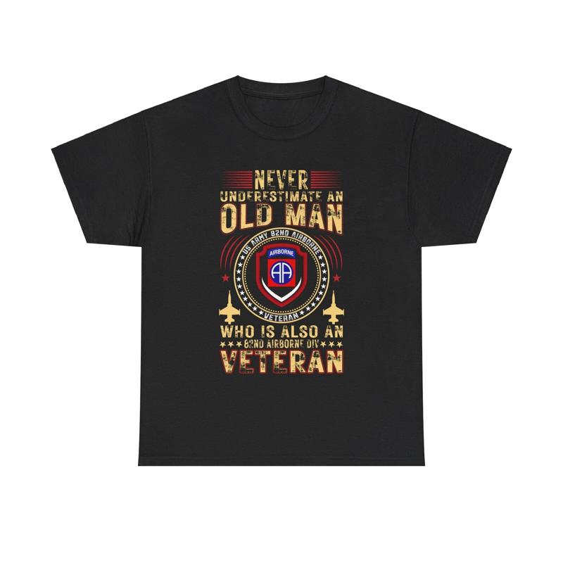 An Old Man Airborne Division Grandpa Veterans Day Grandfather US Veteran T Shirt