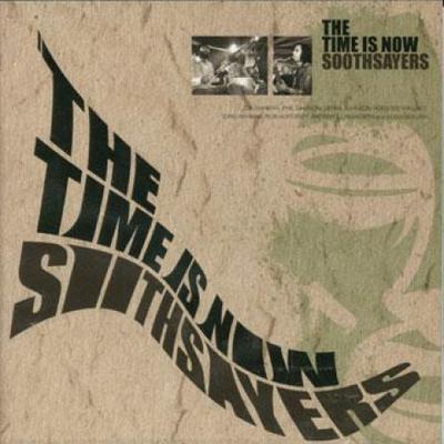 CD SOOTHSAYERS  Time Is Now PCD93125 PVine Records 2008 Japan World Music