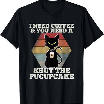 Ich brauche Kaffee Du brauchst eine Klappe Er Fucupcake Schwarze Katze T-Shirt