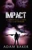 Impact by Adam Baker Paperback Book 9781444755909