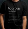 Bourbon Dictionary Definition Tee | Whiskey Drink Humor, Distilled Spirit Shirt